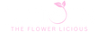 THE FLOWER LICIOUS - Home